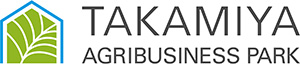 TAKAMIYA AGRIBUSINESS PARK